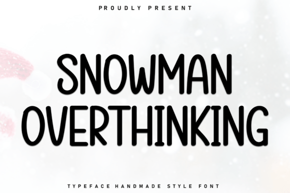 Boost Campaign Clarity with the Snowman Overthinking Typeface