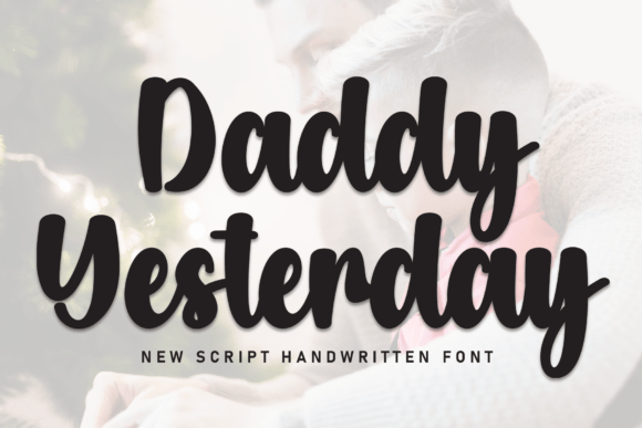 Daddy Yesterday: A Bold Script Font for Modern Web Design