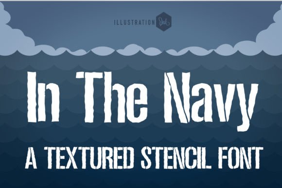 In the Navy: The Stencil Typeface That Anchors Your Campaign