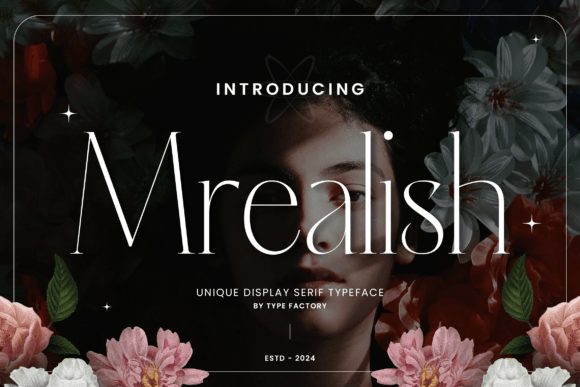 Mrealish: A Display Serif Font for Elevated Editorial Design