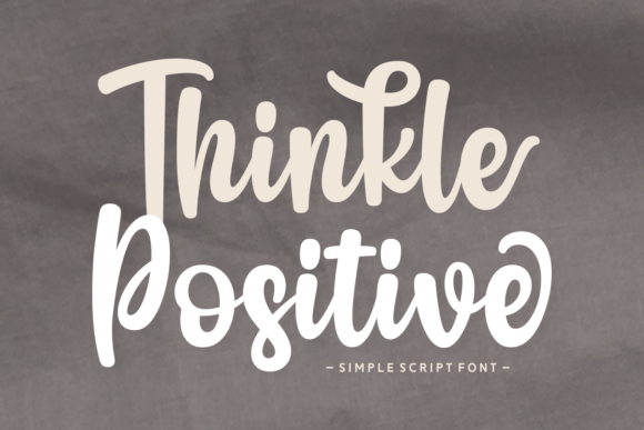 Thinkle Positive: The Bold Script Typeface for Uplifting Brand Identity